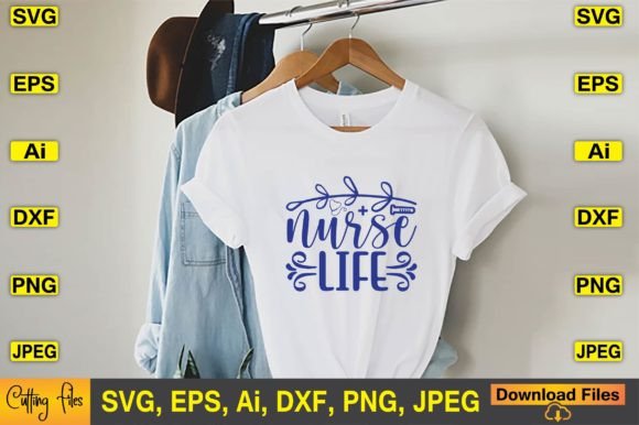 Cute Nurse Life SVG for T-Shirts and More