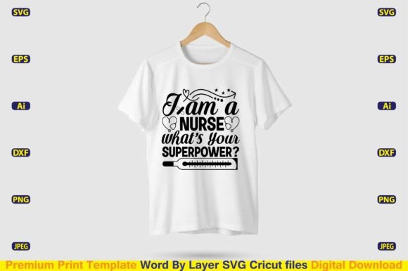 I Am a Nurse What’s Our Superpower SVG