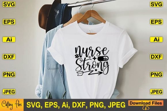Nurse Strong SVG T-shirt Design Files
