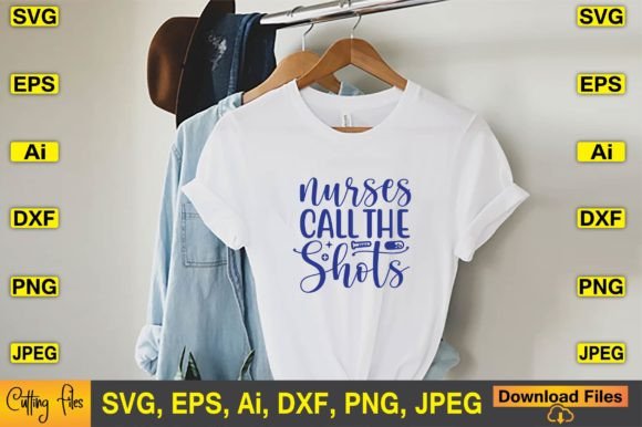 Nurses Call the Shots SVG T-shirt Design Review
