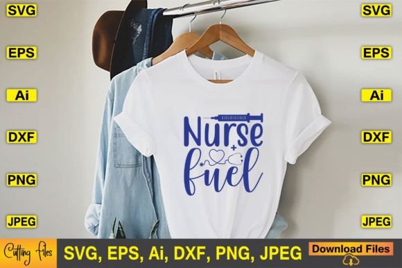 Review: Nurse Fuel SVG T-shirt Design Cute Files