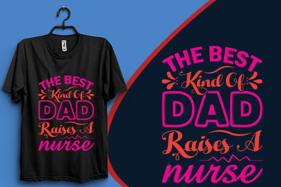 Review of Dad and Nurse T-shirt Design