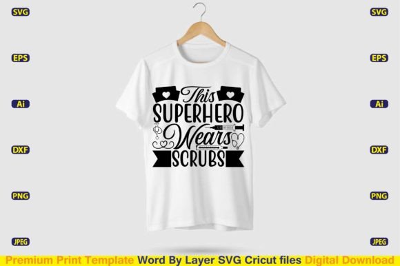 This Superhero Wears Scrubs SVG Design