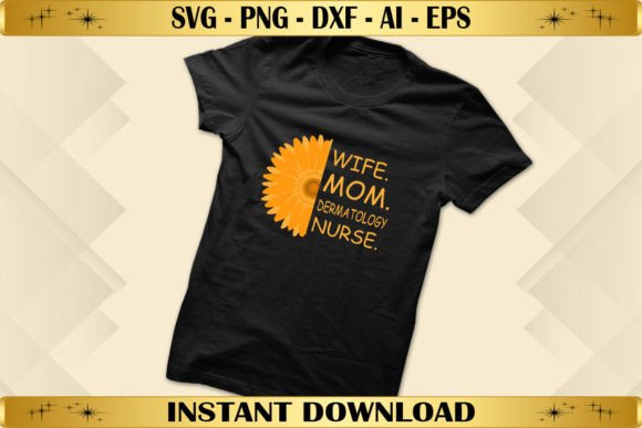 Wife Mom Dermatology Nurse: A Versatile Embroidery Design